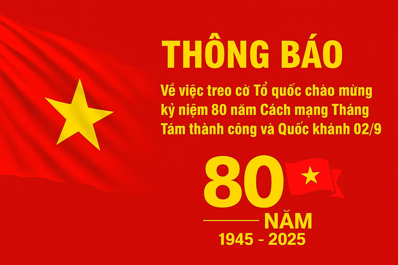 Về việc treo cờ Tổ quốc chào mừng kỷ niệm 80 năm Cách mạng Tháng Tám và Quốc khánh 02/9